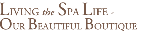 Living the Spa Life
